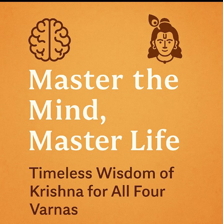 "Conquer the Mind with Gita Teachings – Four Varnas, One Path"